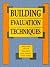 Building Evaluation Techniques