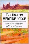 The Trail to Medicine Lodge