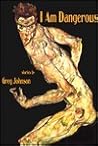 I Am Dangerous: Stories by Greg Johnson (Johns Hopkins: Poetry and Fiction) I Am Dangerous: Stories by Greg Johnson (Johns Hopkins: Poetry and Fiction)