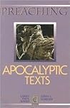 Preaching Apocalyptic Texts (Preaching Classic Texts) Preaching Apocalyptic Texts (Preaching Classic Texts)