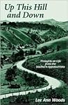 Up This Hill and Down: Thoughts on Life from the Southern Appalachians
