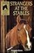 Strangers at the Stables (Sandy Lane Stables, #3)
