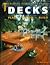 Decks: Plan, Design, & Build