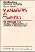 Managers vs. Owners: The Struggle for Corporate Control in American Democracy (The ^ARuffin Series in Business Ethics)