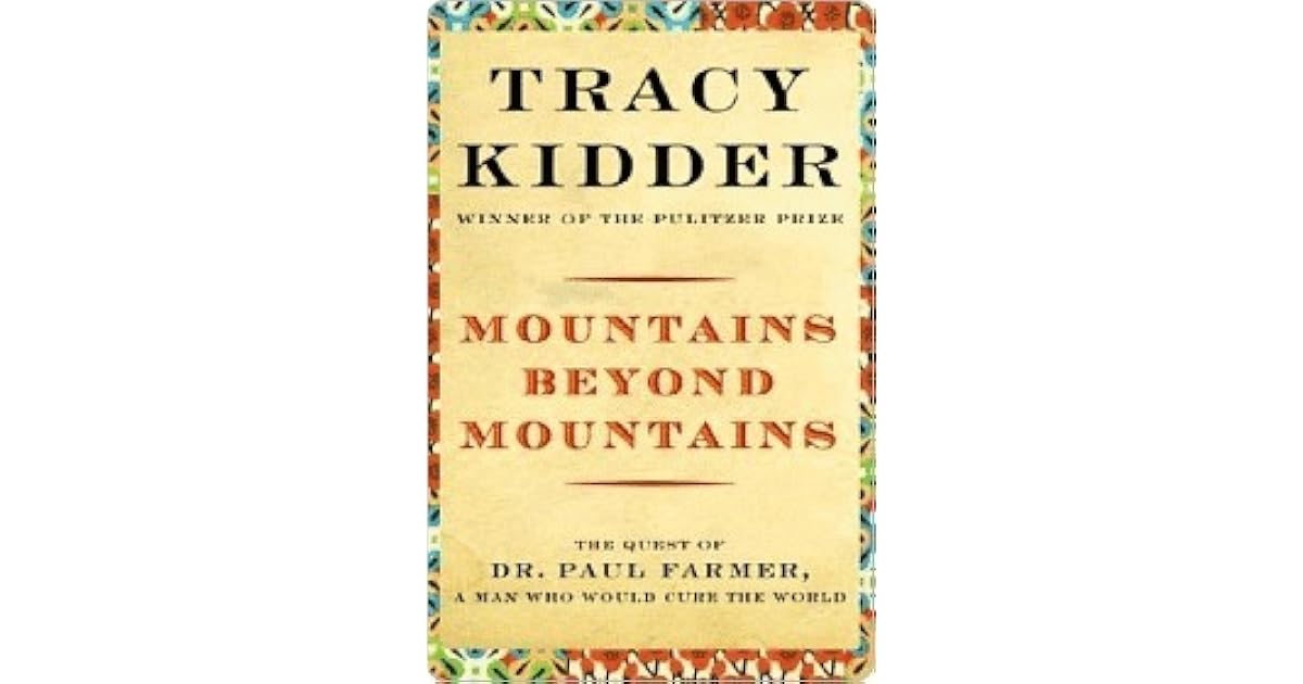 Mountains Beyond Mountains by Tracy Kidder