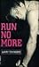 Run No More