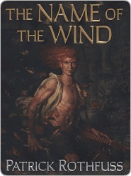 The Name of the Wind by Patrick Rothfuss