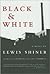 Black & White by Lewis  Shiner