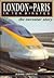 London to Paris in Ten Minutes: The Eurostar Story
