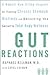 Gut Reactions
