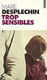Trop sensibles