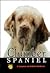 Clumber Spaniel: A Complete and Reliable Handbook (Rare Breed)