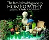 The Family Health Guide to Homeopathy (Unknown Binding)