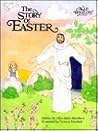 The Story of Easter (Alice in Bibleland Storybook)