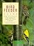 The Bird Feeder Guide by Marcus Schneck