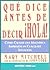 Qué dice antes de decir ¡Hola! by Mary M. Mitchell
