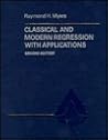 Classical and Modern Regression with Applications (Duxbury Advanced Series in Statistics and Decision Sciences)