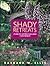 Shady Retreats