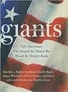 Invisible Giants: Fifty Americans Who Shaped the Nation but Missed the History Books