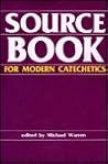 Sourcebook for Modern Catechetics Sourcebook for Modern Catechetics