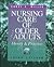 Nursing Care of Older Adults by Carol A. Miller