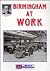 Birmingham at work by Alton Douglas
