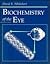Biochemistry of the Eye