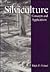 Silviculture: Concepts and Applications