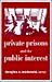 Private Prisons and the Public Interest (Crime, Law, & Deviance Series)