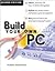 Build Your Own PC (2nd Edition)