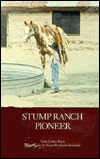 Stump Ranch Pioneer (Idaho Yesterdays)