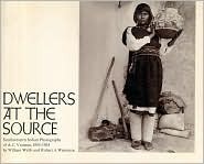 Dwellers at the Source: Southwestern Indian Photographs of A.C. Vroman, 1895-1904 (Paperback)