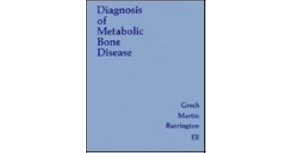Diagnosis Of Metabolic Bone Disease By Paul Grech