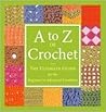 A to Z of Crochet...