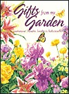 Gifts from My Garden: Inspirational Thoughts, Insights It Reflections (Hardcover)