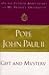 Gift and Mystery by Pope John Paul II