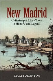 New Madrid: A Mississippi River Town in History and Legend (Paperback)