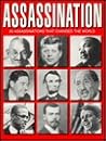 Assassination: 20 Assassinations That Changed the World