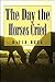 The Day the Horses Cried