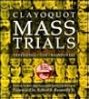 Clayoquot Mass Trials: Defending the Rainforest
