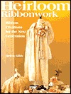 Heirloom Ribbonwork (Paperback)