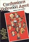 Confessions of a Hollywood Agent by William Louis Gardner