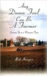 Any Damn Fool Can...