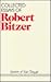 Collected Essays of Robert Bitzer (Mentors of New Thought Series)
