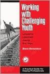 Working with Challenging Youth: Lessons Learned Along the Way (Paperback)