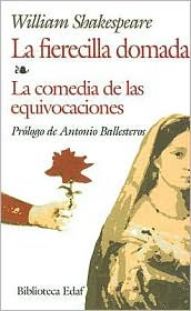 Fierecilla Domada - La Comedia De Las Equivocaciones (The Taming of the Shrew/The Comedy of Errors)