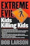 Extreme Evil: Kids Killing Kids (Student Guide)