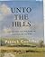 Unto the Hills: The History...