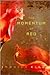 The Momentum of Red: A Novel