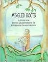 Mingled Roots : A Guide for Jewish Grandparents of Interfaith Grandchildren